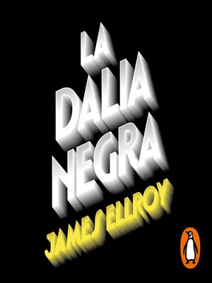 cover image of La Dalia Negra (Cuarteto de Los Ángeles 1)